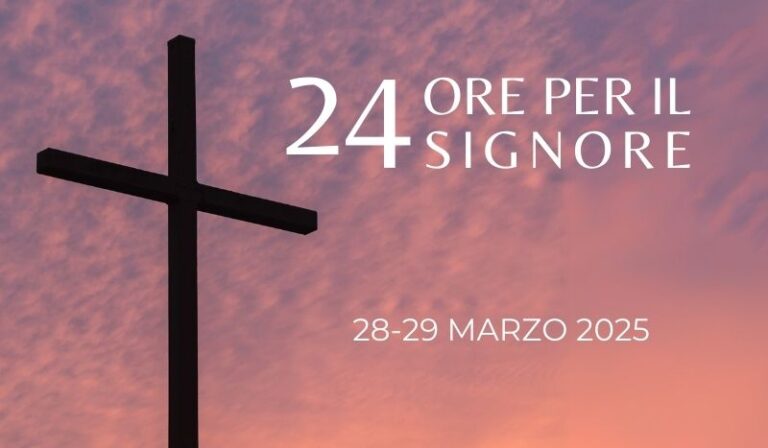24 ore per il Signore 2025 – Ufficio per la Liturgia
